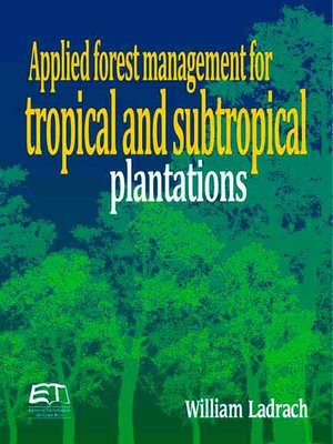 cover image of Applied forest management for tropical and subtropical plantations